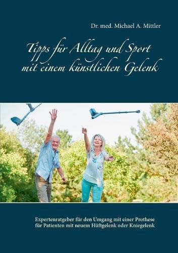 Cover image for Tipps fur Alltag und Sport mit einem kunstlichen Gelenk