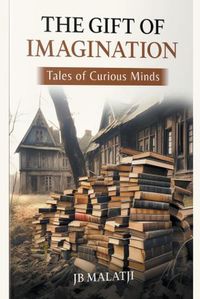 Cover image for The Gift of Imagination