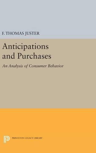 Anticipations and Purchases: An Analysis of Consumer Behavior