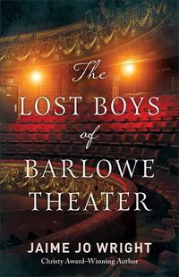 Cover image for Lost Boys of Barlowe Theater