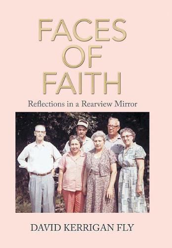 Cover image for Faces of Faith: Reflections in a Rearview Mirror