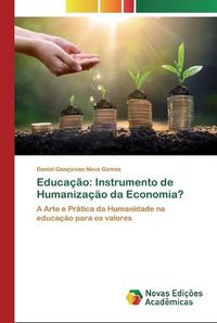 Cover image for Educacao: Instrumento de Humanizacao da Economia?