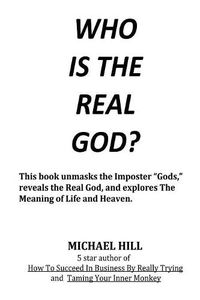 Cover image for Who Is the Real God