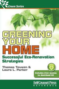 Cover image for Greening Your Home: Successful Eco-Renovation Strategies