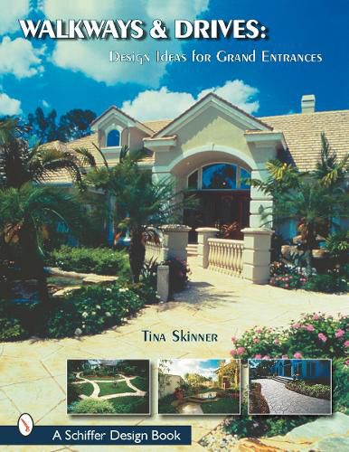 Cover image for Walkways and Drives: Ideas for Making a Grand Entrances