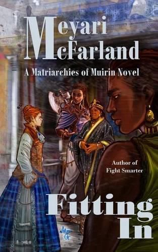 Cover image for Fitting In: A Matriarchies of Murin Novel