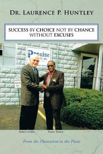 Cover image for Success by Choice Not by Chance Without Excuses