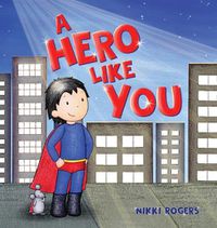 Cover image for A Hero Like You