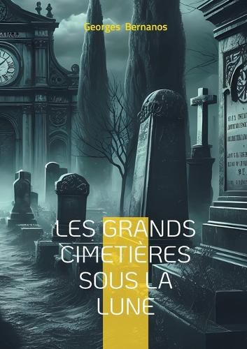 Cover image for Les Grands Cimetieres sous la lune