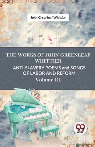 Cover image for Anti-Slavery Poems and Songs of Labor and Reform