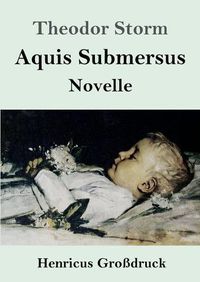 Cover image for Aquis Submersus (Grossdruck): Novelle