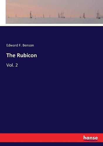 The Rubicon: Vol. 2