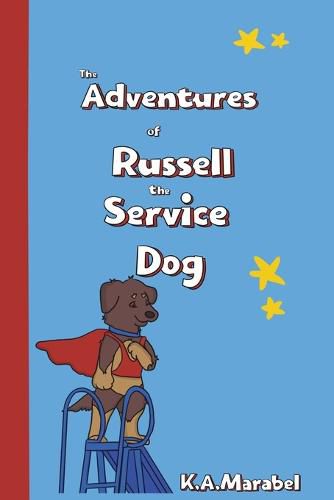 Cover image for The Adventures of Russell the Service Dog