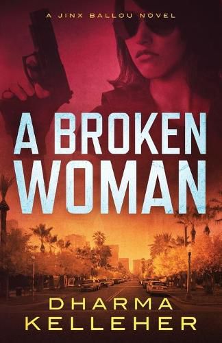 Cover image for A Broken Woman: A Jinx Ballou Novel