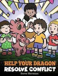 Cover image for Help Your Dragon Resolve Conflict