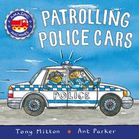 Cover image for Amazing Machines: Patrolling Police Cars