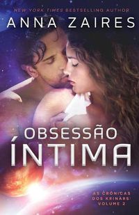 Cover image for Obsessao Intima (As Cronicas dos Krinars: Volume 2)