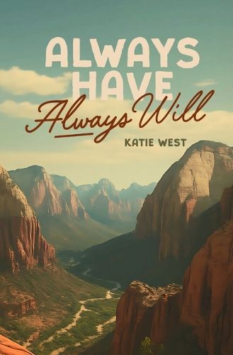 Cover image for Always Have, Always Will