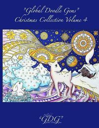 Cover image for Global Doodle Gems  Christmas Collection Volume 4: Adult Christmas coloring Book