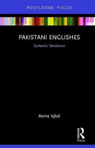 Cover image for Pakistani Englishes: Syntactic Variations