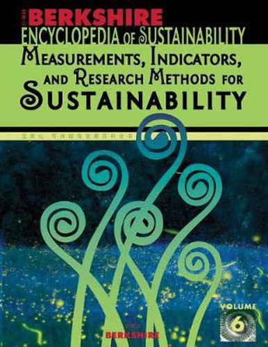 Cover image for Berkshire Encyclopedia of Sustainability: Measurements, Indicators, and Research Methods for Sustainability