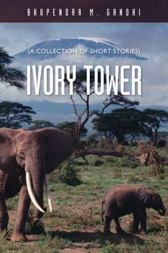 Cover image for Ivory Tower: A Collection of Short Stories