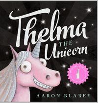 Cover image for Thelma the Unicorn with Unicorn Horn