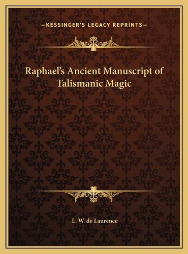 Cover image for Raphael's Ancient Manuscript of Talismanic Magic