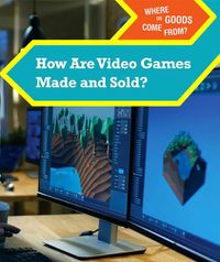 Cover image for How Are Video Games Made and Sold?