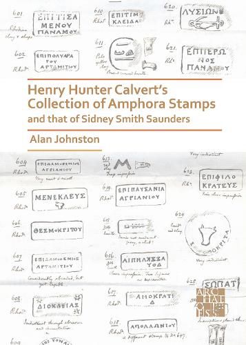 Henry Hunter Calvert's Collection of Amphora Stamps and that of Sidney Smith Saunders