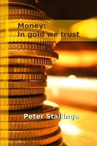 Cover image for Money: In gold we trust