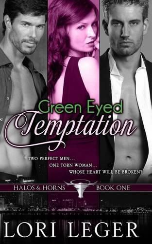 Cover image for Green Eyed Temptation: Halos & Horns