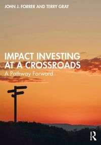 Cover image for Impact Investing at a Crossroads