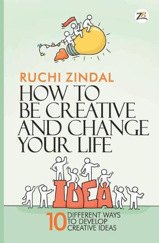 Cover image for How to be Creative and Change Your Life