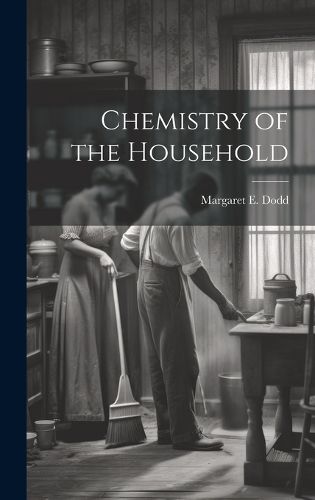 Cover image for Chemistry of the Household