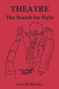 Cover image for Theatre: The Search for Style