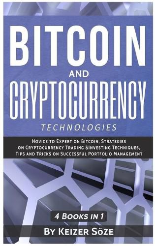 Cover image for Bitcoin and Cryptocurrency Technologies: 4 Books in 1