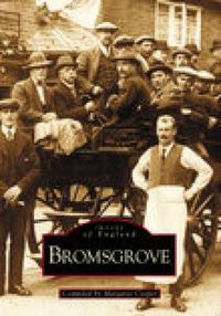 Cover image for Bromsgrove: Images of England