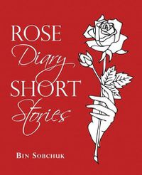 Cover image for Rose Diary Short Stories