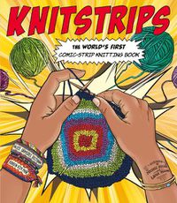 Cover image for Knitstrips: The World's First Comic-Strip Knitting Book