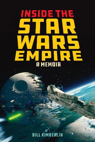 Cover image for Inside the Star Wars Empire: A Memoir