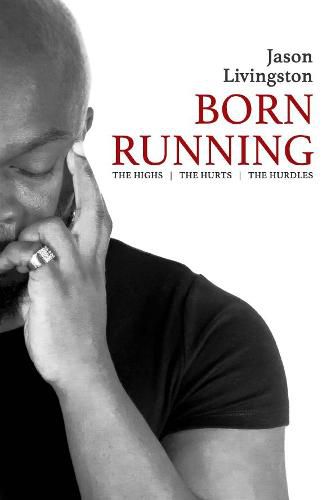 Cover image for Born Running: The Highs The Hurts The Hurdles