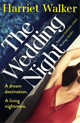 Cover image for The Wedding Night: A stylish and gripping thriller about deception and female friendship