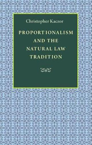 Cover image for Proportionalism and the Natural Law Tradition