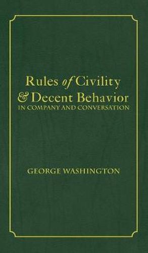 Cover image for Rules of Civility & Decent Behavior In Company and Conversation