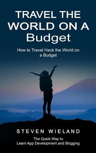 Cover image for Travel the World on a Budget