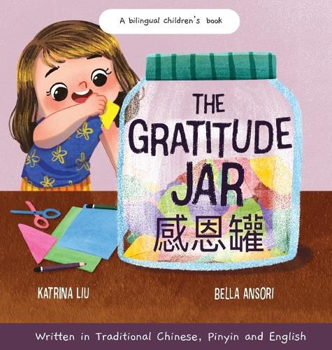 Cover image for The Gratitude Jar - a Children's Book about Creating Habits of Thankfulness and a Positive Mindset