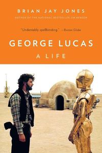 Cover image for George Lucas: A Life
