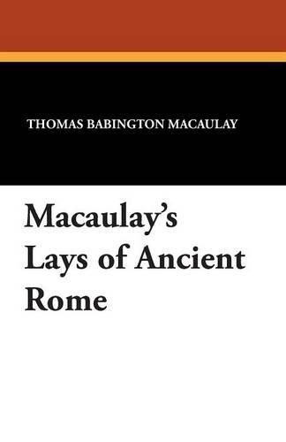 Cover image for Macaulay's Lays of Ancient Rome