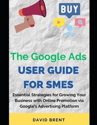 Cover image for The Google Ads User Guide for SMEs